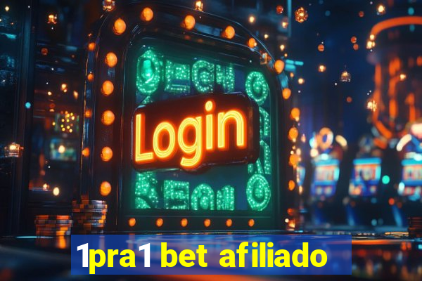 1pra1 bet afiliado